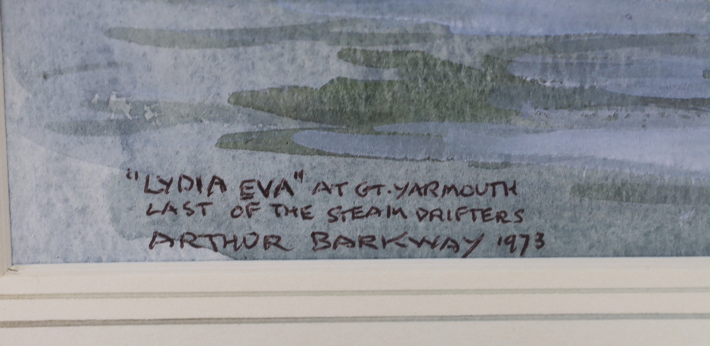 Arthur Barkway (1893-1979) watercolour, 'Lydia Eva YH89', the last of the steam drifters, inscribed, signed and dated 1973, 34 x 24cm